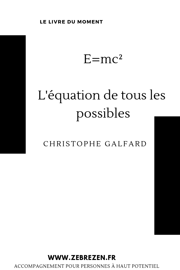 Le livre du moment E=mc2 christophe galfard 3